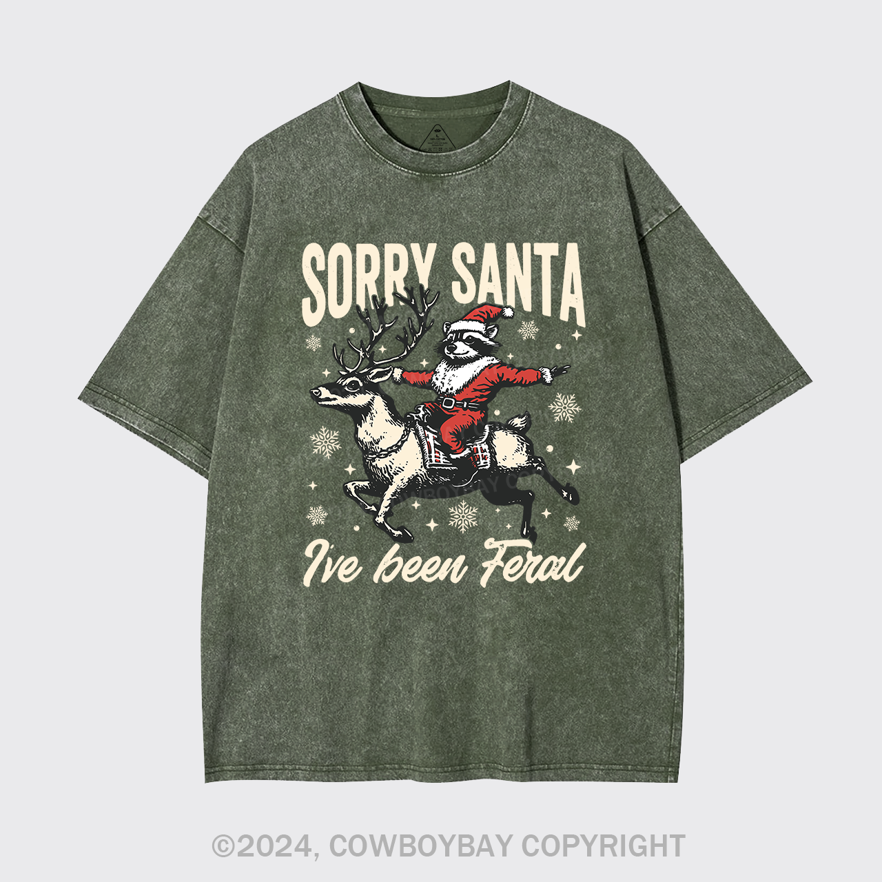 Sorry Santa,I've Been Feral Garment-dye Tees