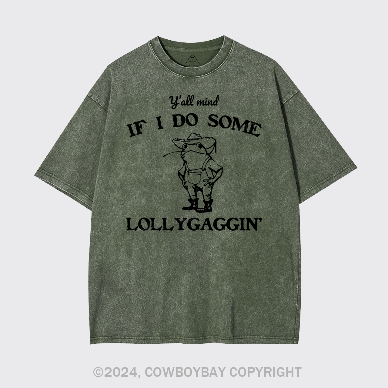 Y'all Mind If I Do Some Lollygaggin' Garment-dye Tees