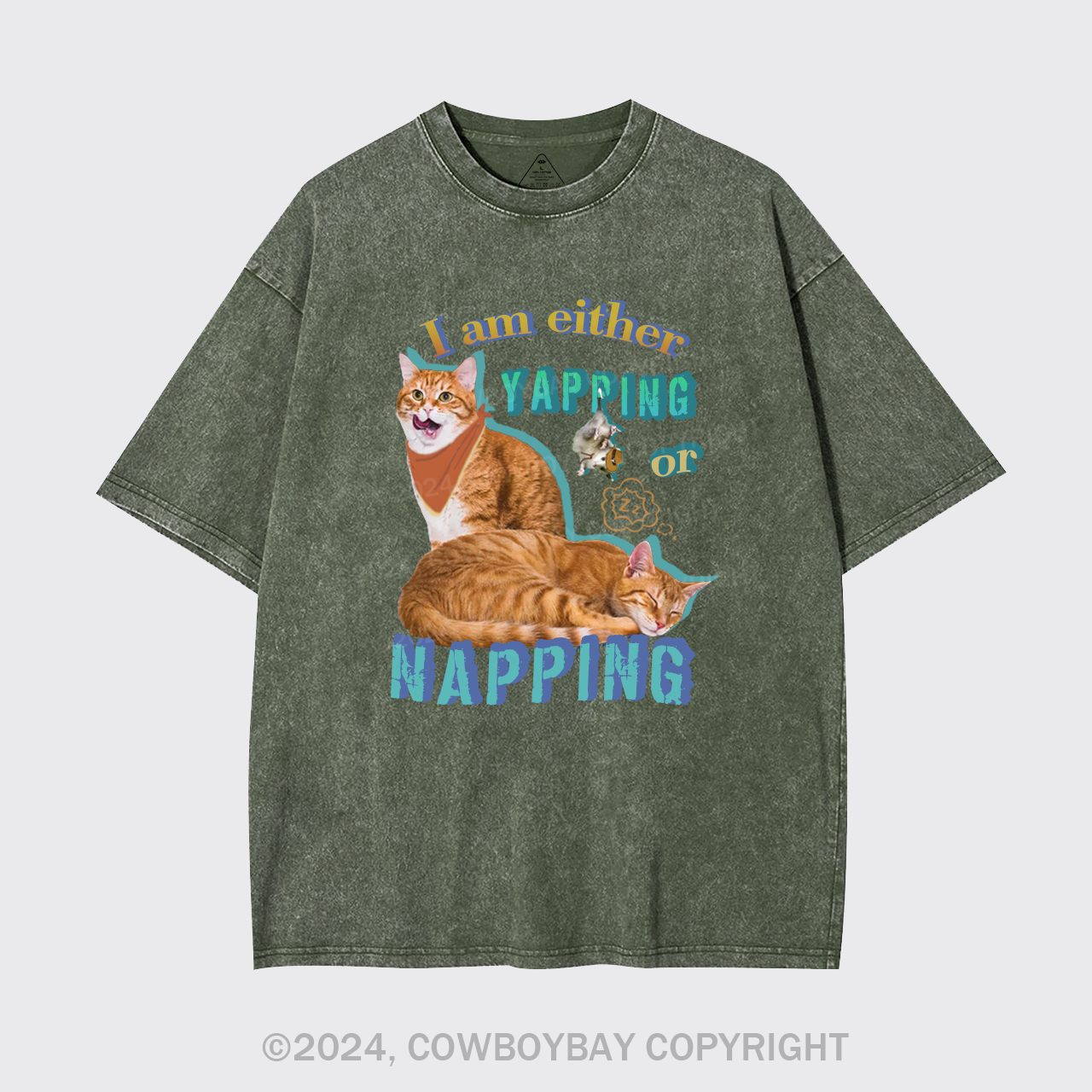 I Am Either Yapping Or Napping Garment-dye Tees