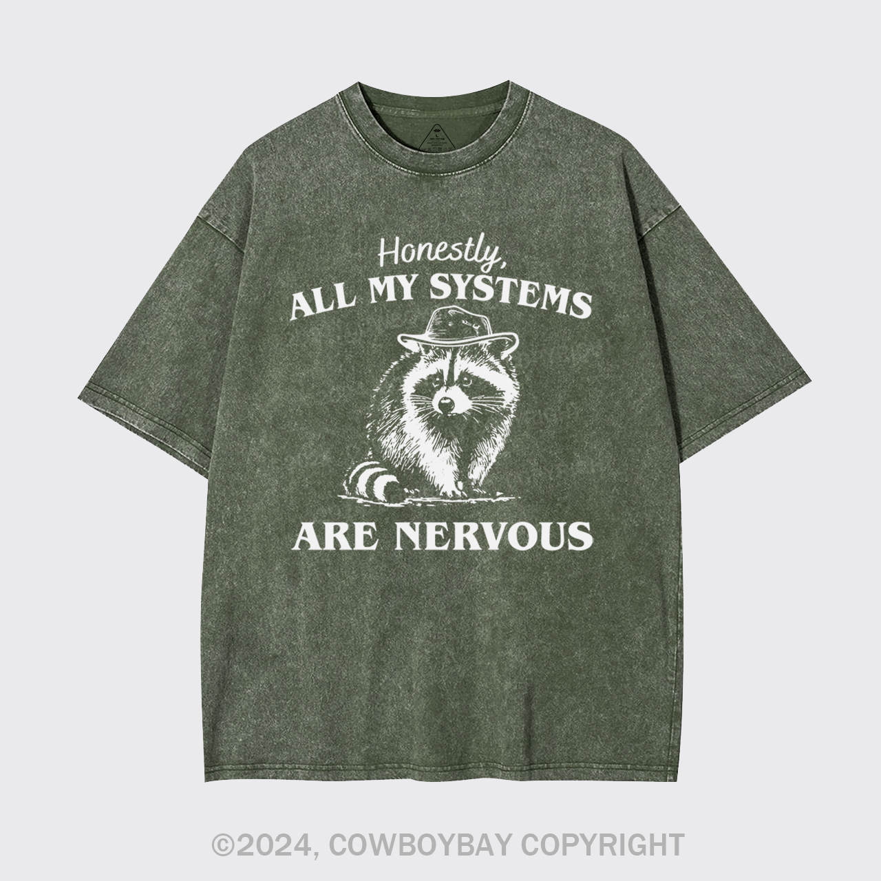 Actually All My Systems Are Nervous Garment-dye Tees
