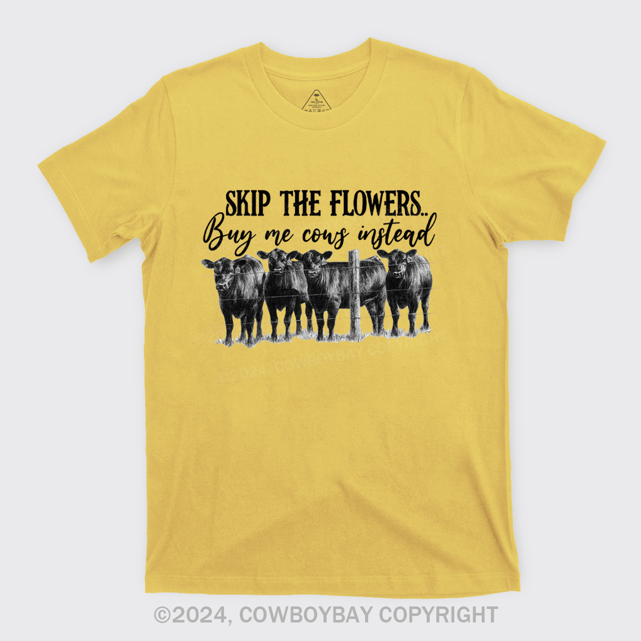 Skip The Flowers Buy Me Cows Instead T-Shirts