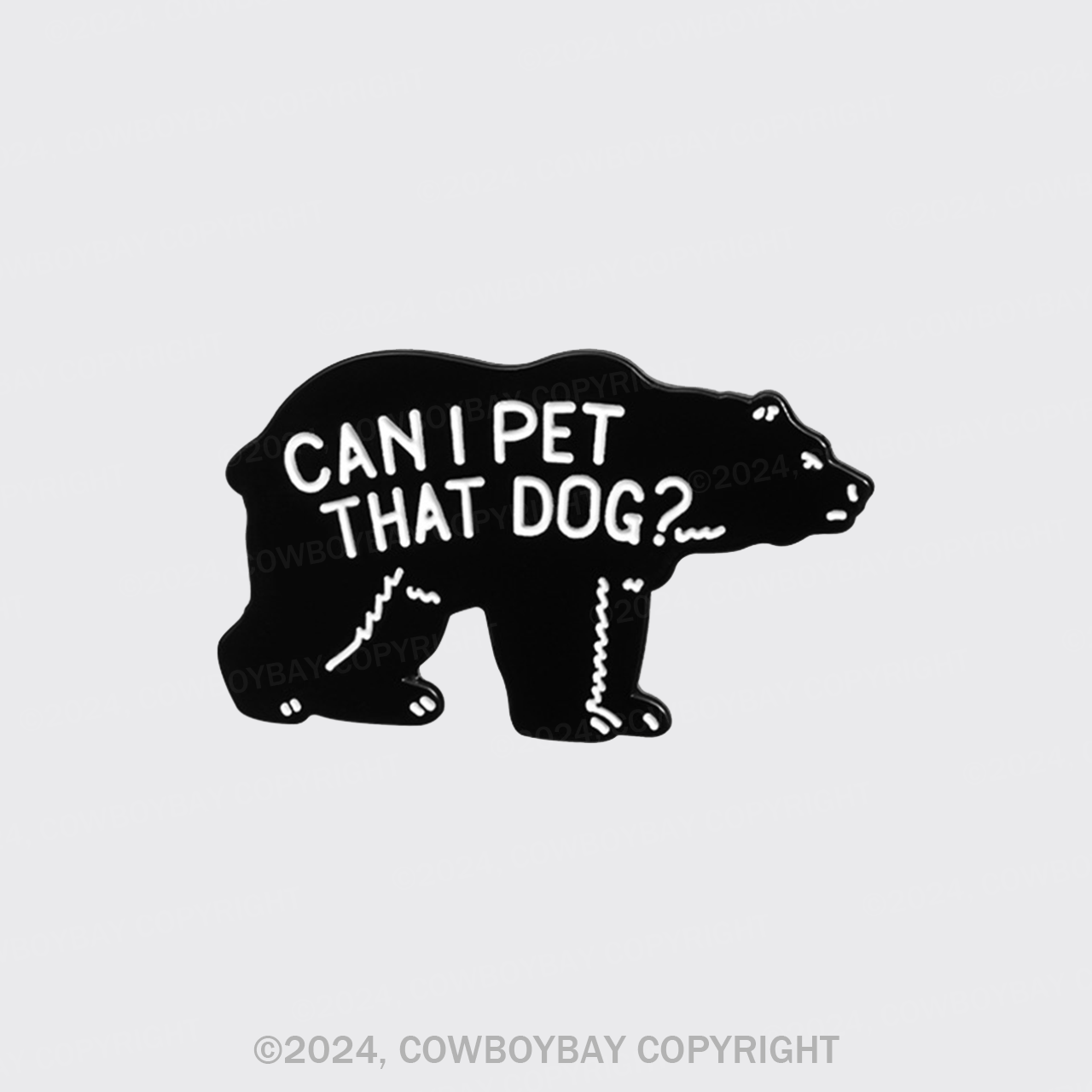 Can I Pet That Dog_Cowboybay Pin