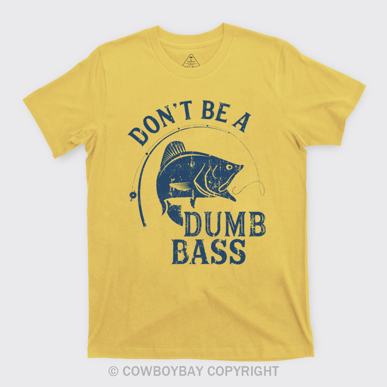 Don't Be A Dumb Bass T-Shirts