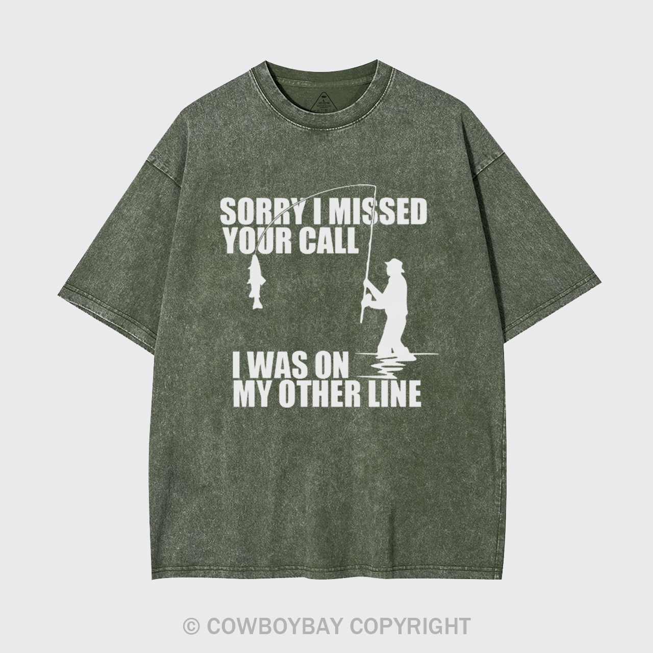 Sorry I Missed Your Call Garment-dye Tees