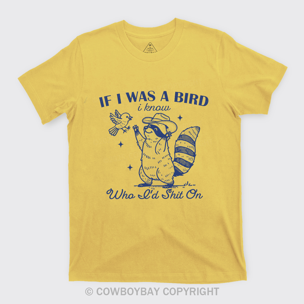 If I Was A Bird I Know Who I'd Shit On T-Shirts