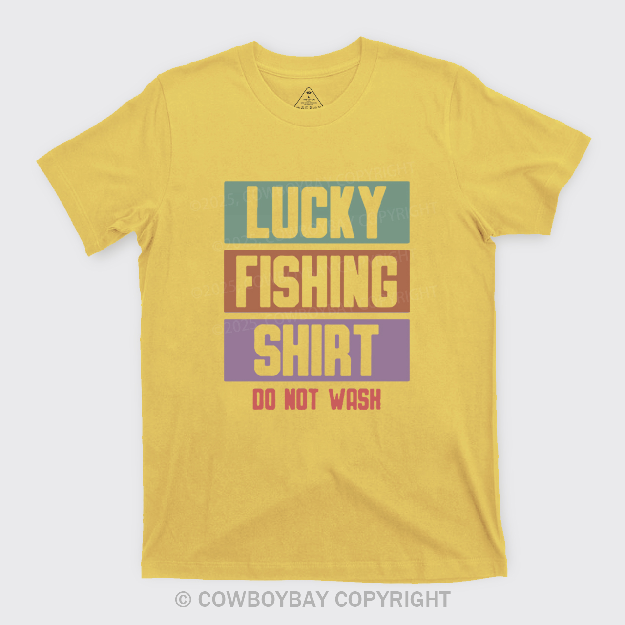 Lucky Fishing Shirt Do Not Wash T-Shirts
