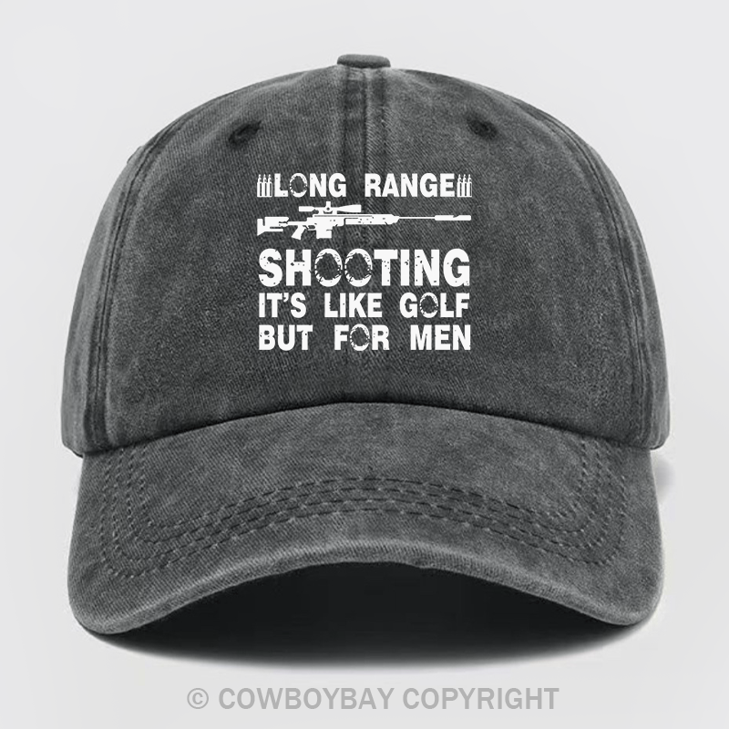 Long Range Shooting It's Like Golf But For Men Wash Hat