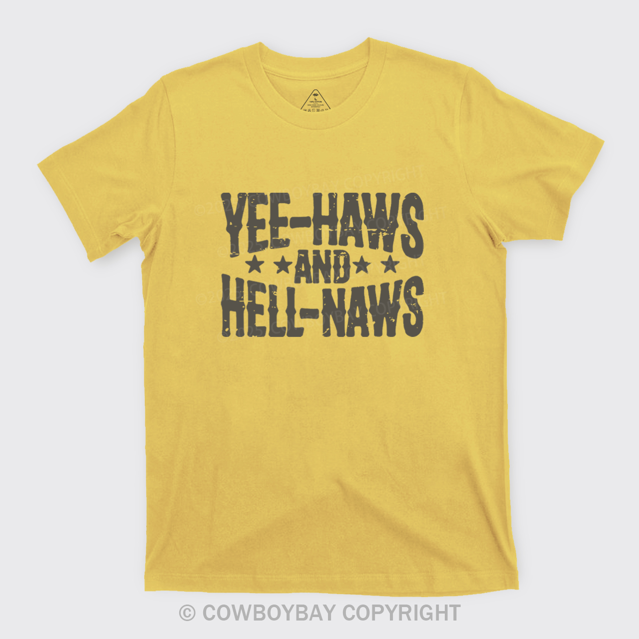 Yee-Haws And Hell-Naws T-Shirts