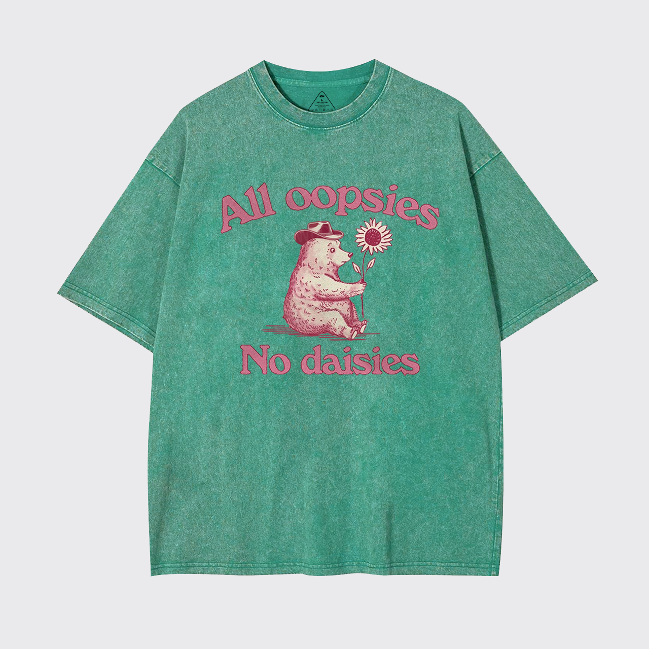 All Oopsies No Daisies Garment-dye Tees