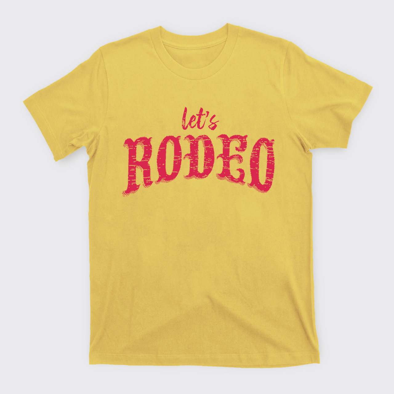 Let's Rodeo T-Shirts