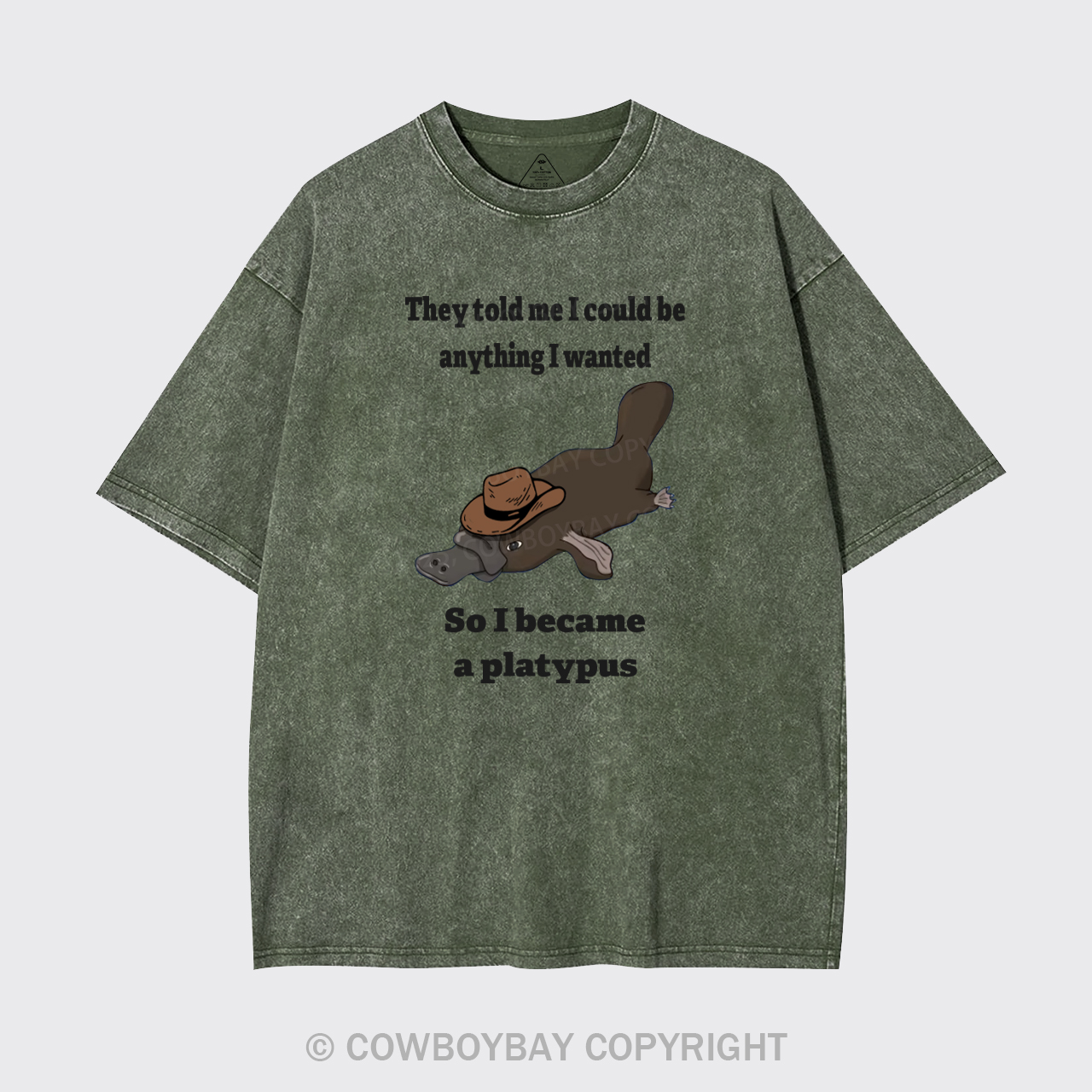I Became A Platypus Garment-dye Tees