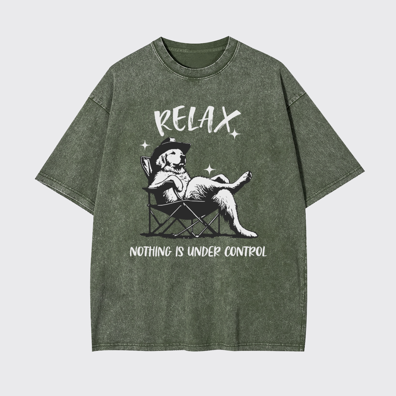 Relax Nothing Is Under Control Garment-dye Tees