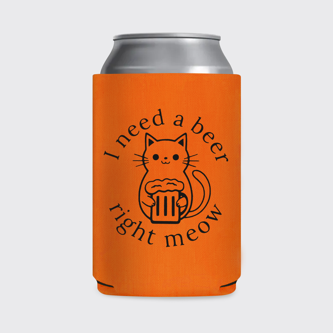 I Need a Beer Right Meow Koozie