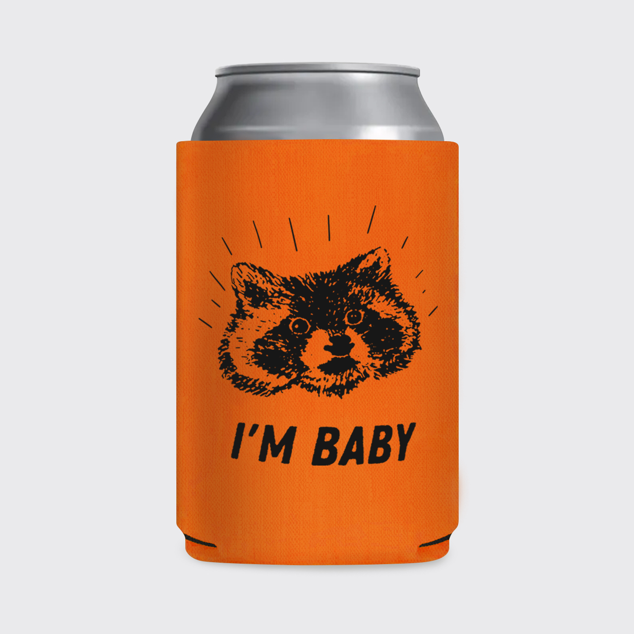 I'm Baby Raccoon Koozie