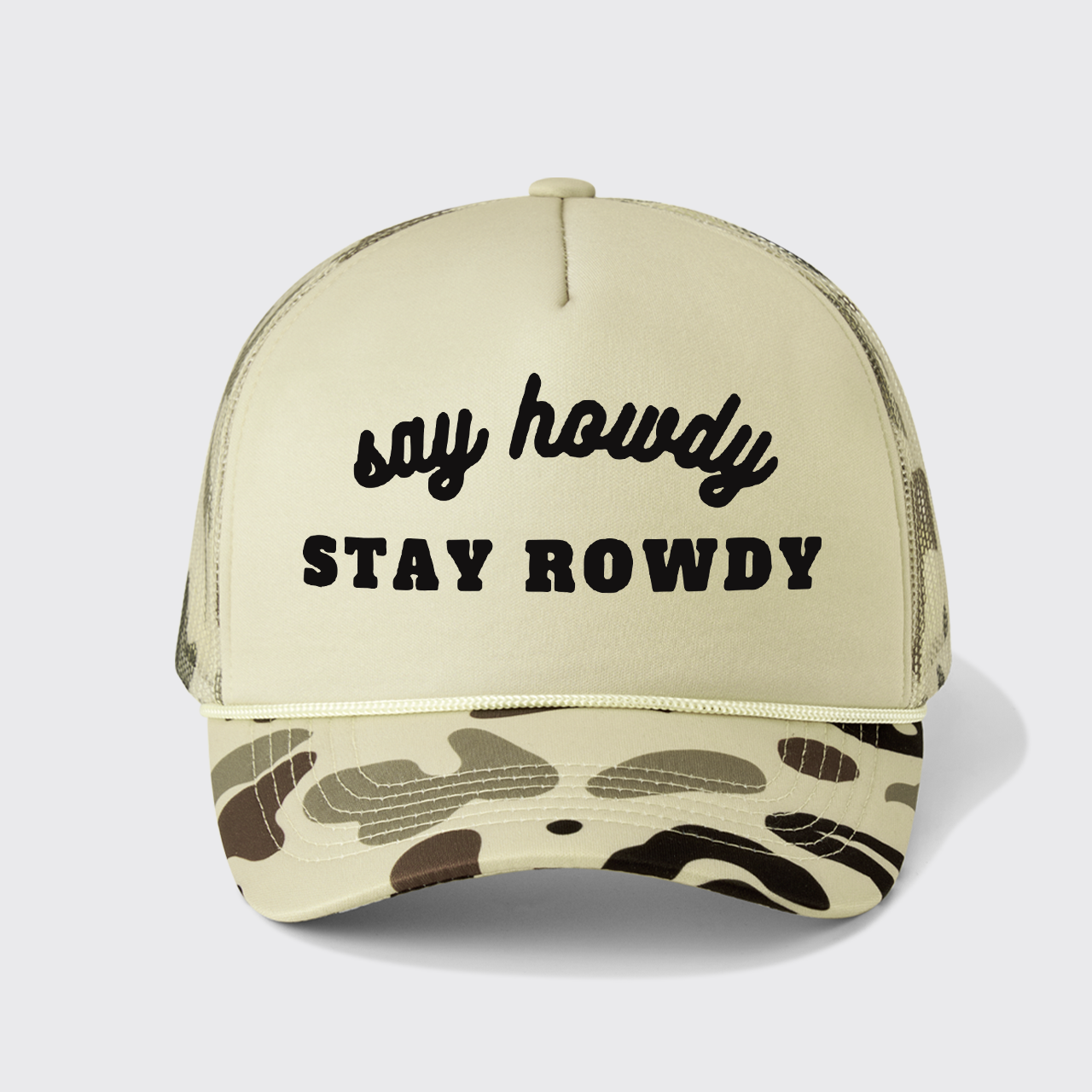 Say Howdy Stay Rowdy Trucker Hat