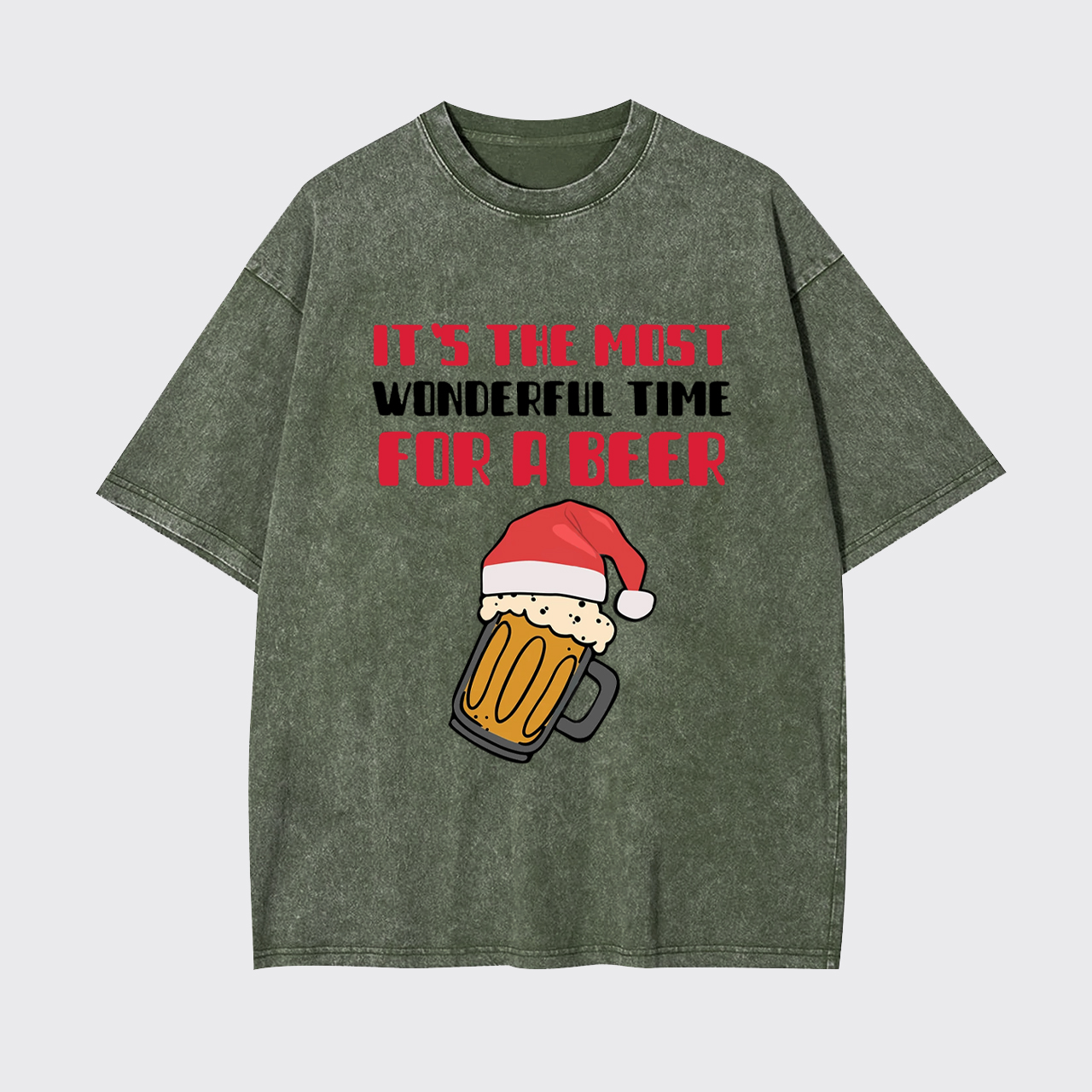 It's The Most Wonderful Time For A Beer Funny Christmas Garment-dye Tees
