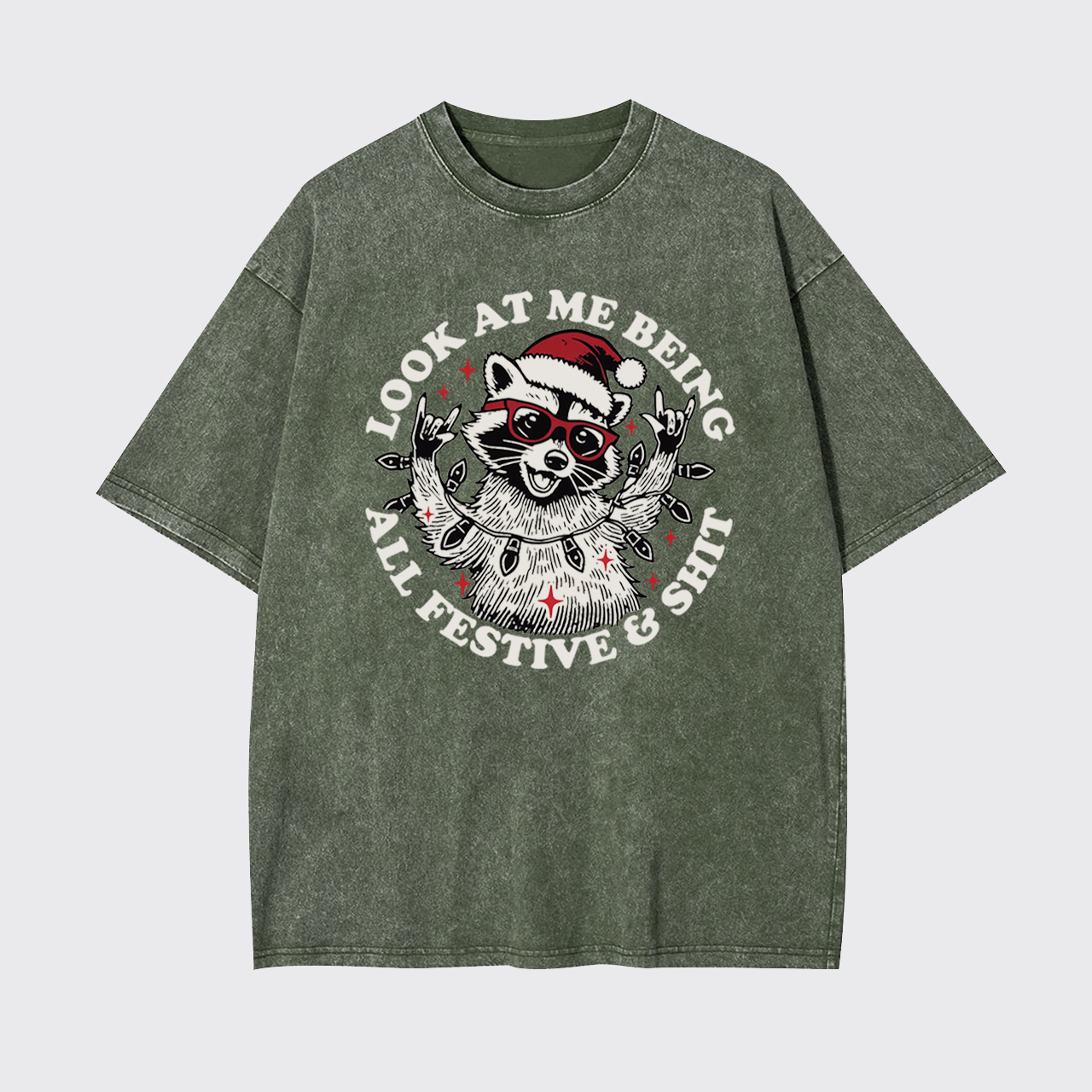 Christmas Raccoon Being all Festive Sarcastic Saying Garment-dye Tees