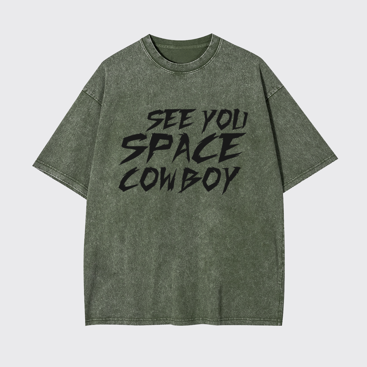 See You Space Cowboy Garment-dye Tees