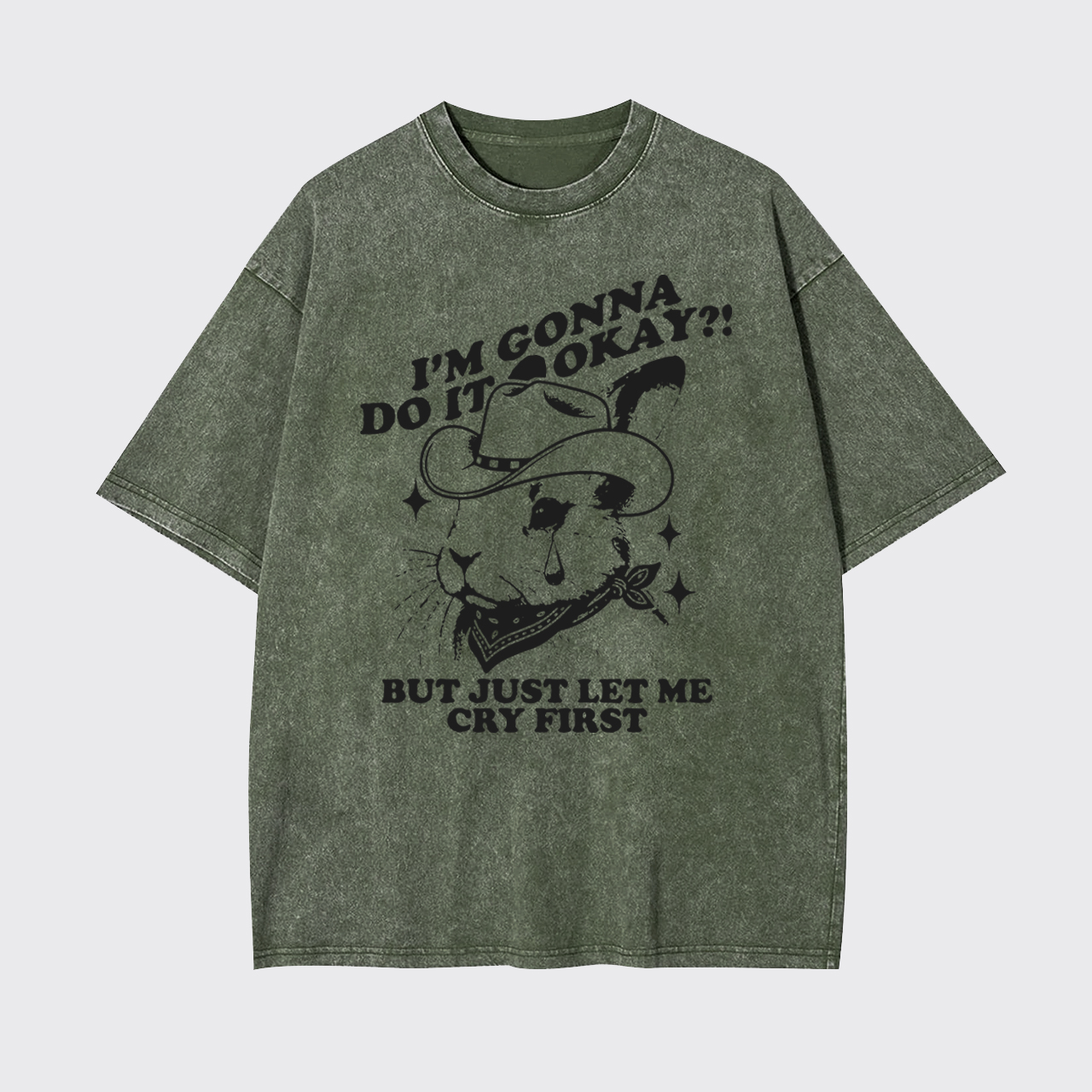 I'm Gonna Do It Okay Garment-dye Tees