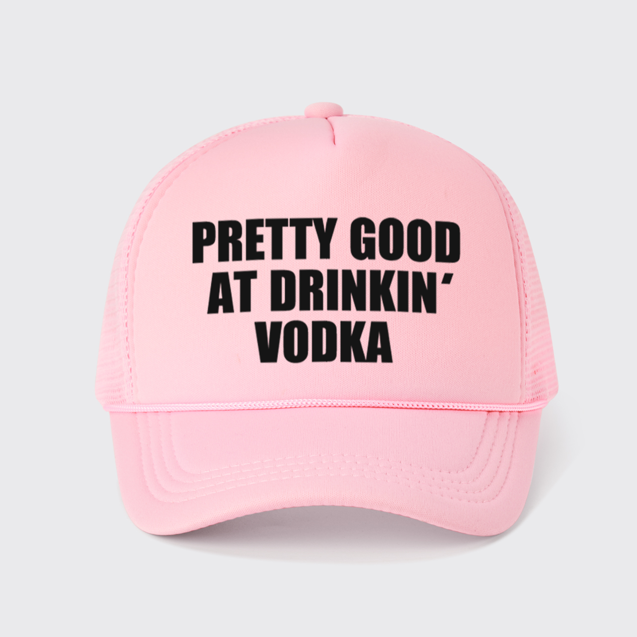 Pretty Good At Drinkin Vodka Trucker Hat