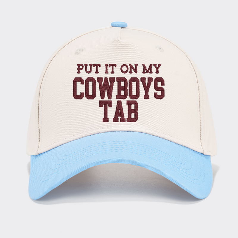 Embroidered Put It On My Cowboys Tab Baseball Cap