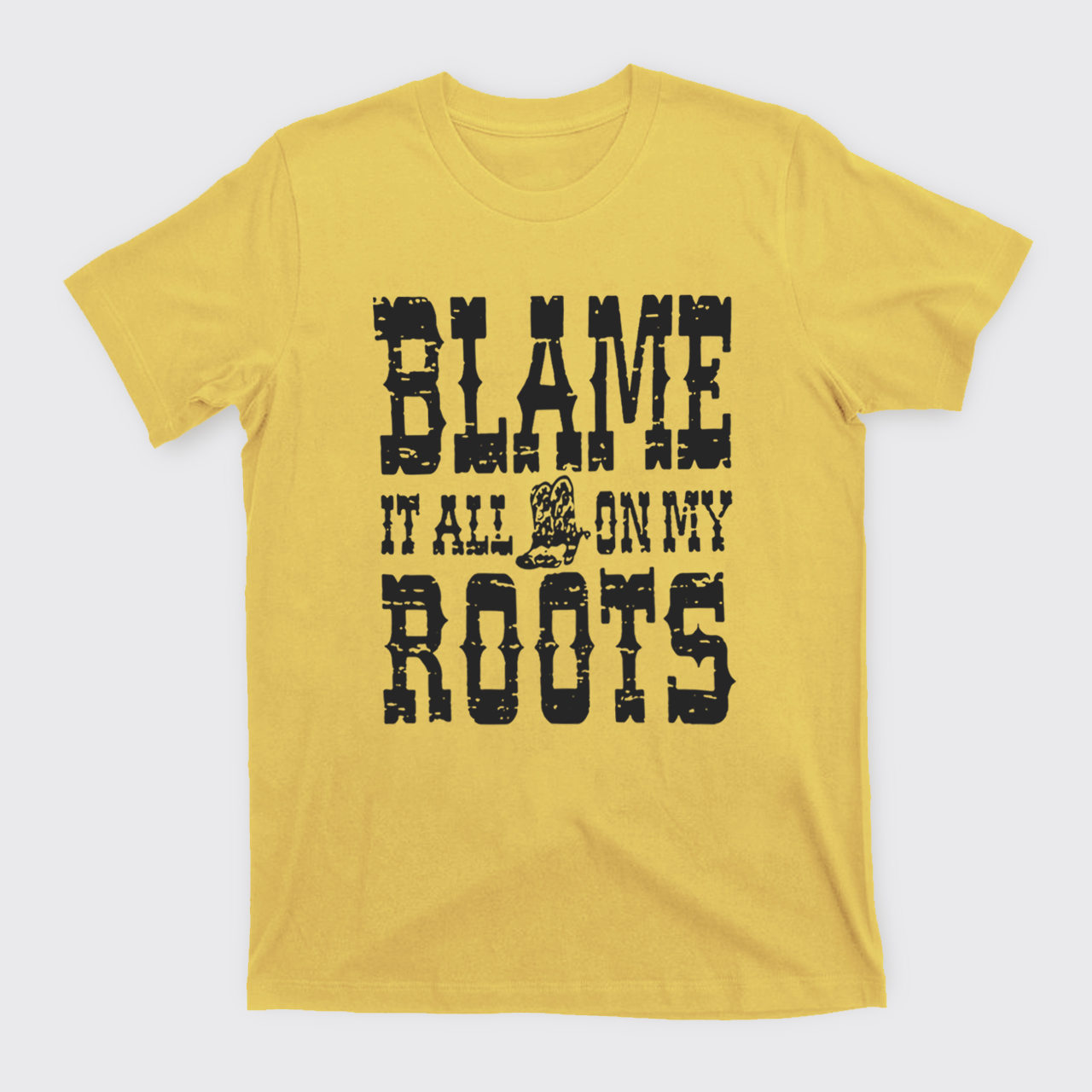 Blame It All On My Roots T-Shirts