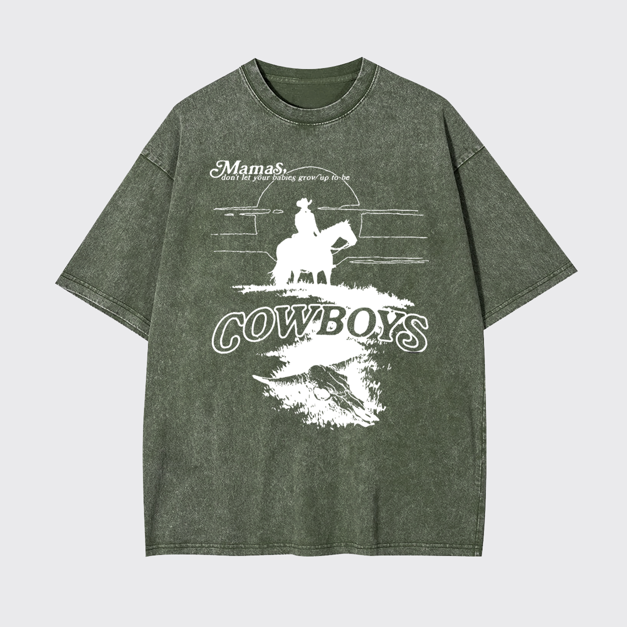 Don't Grow Up To Be Cowboys Garment-dye Tees
