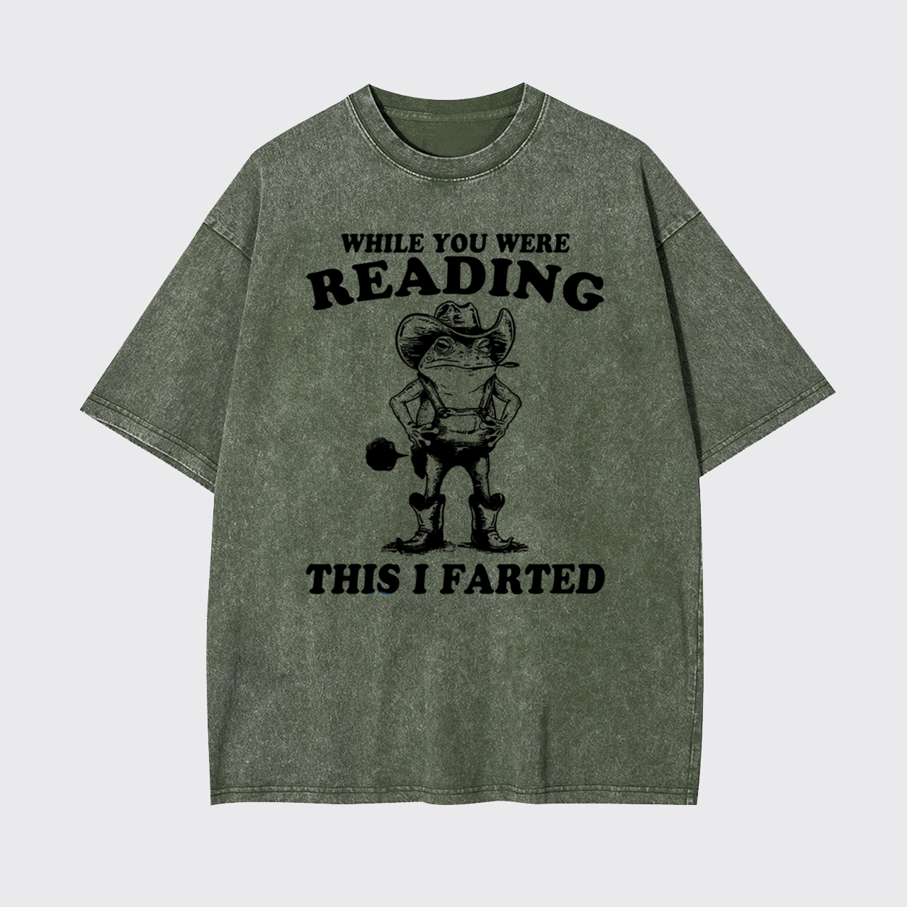 While You Were Reading This I Farted Garment-dye Tees