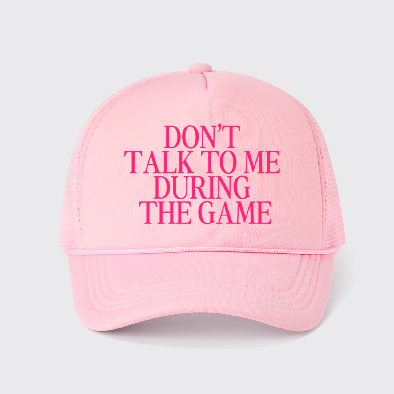 Custom Don't Talk To Me During The Game Trucker Hat