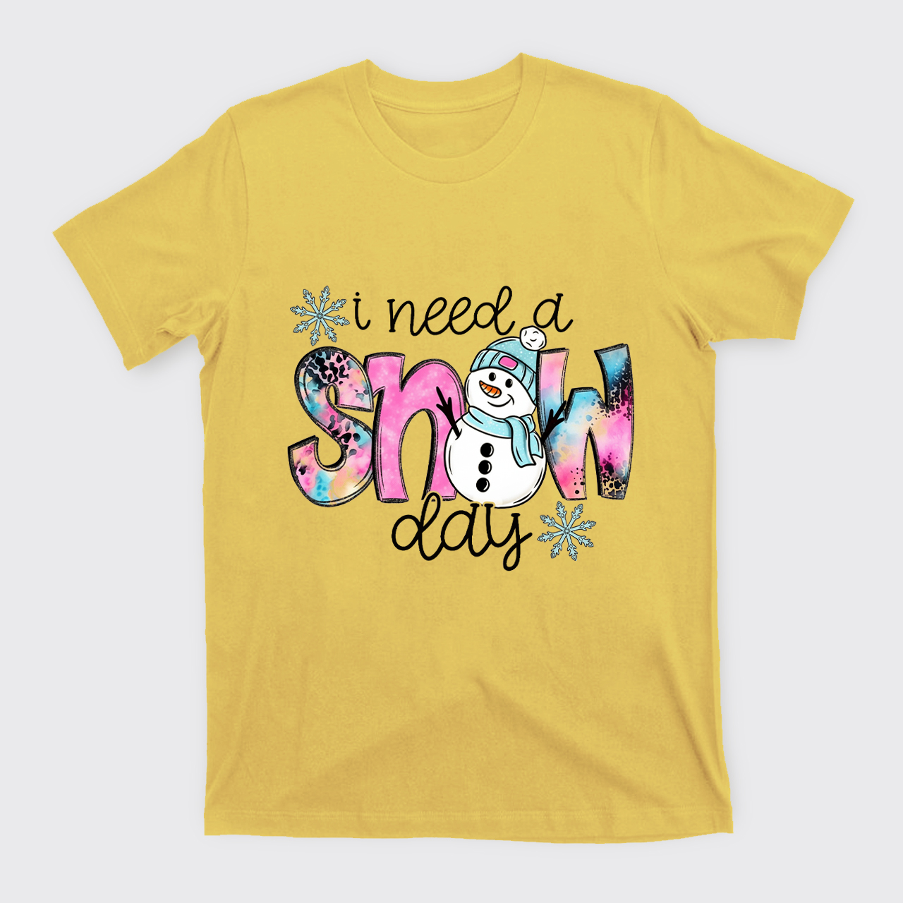 I Need A Snow Day T-Shirts