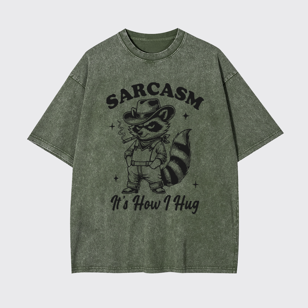 Sarcasm Sayings-It's How I Hug Garment-dye Tees
