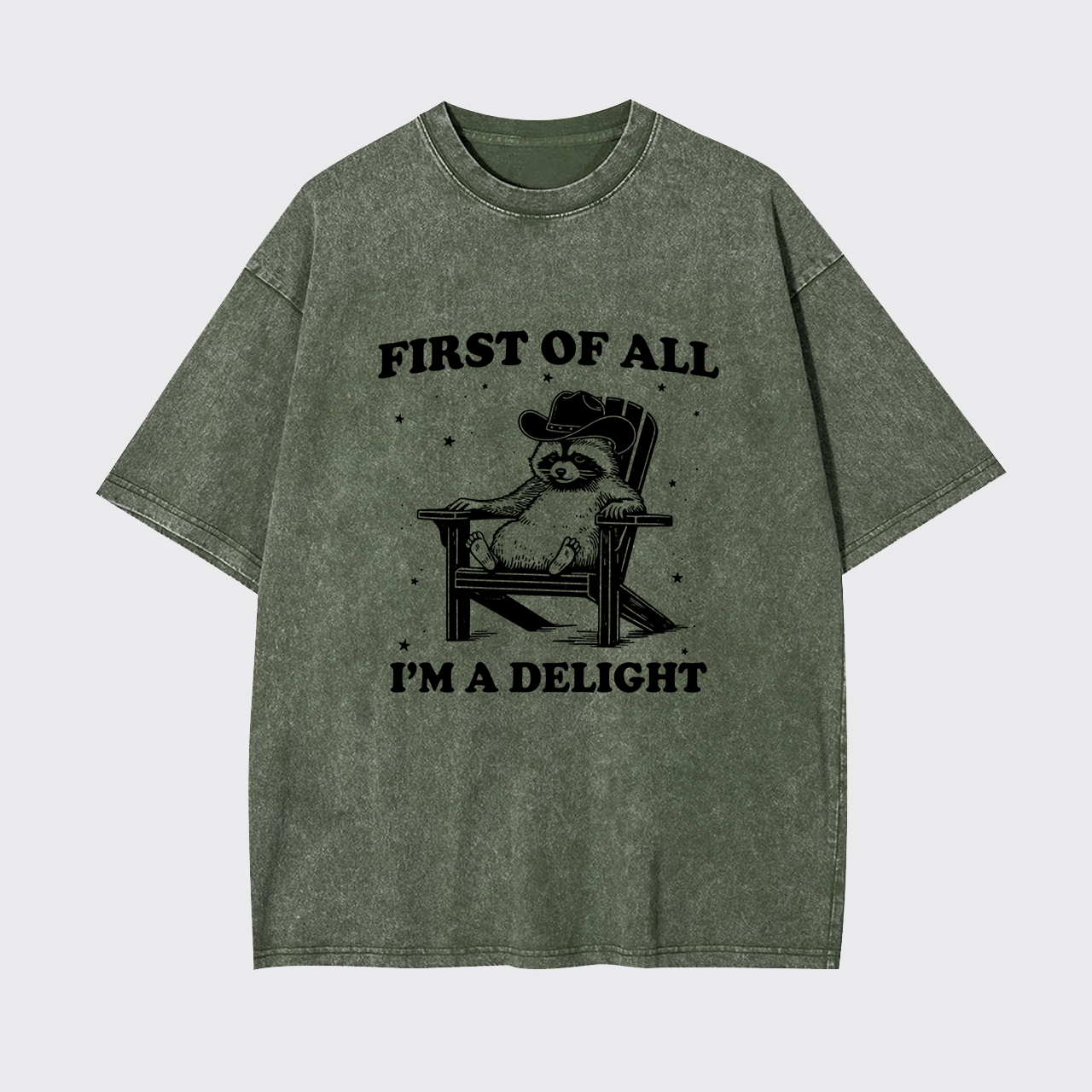First of All I'm a Delight Garment-dye Tees