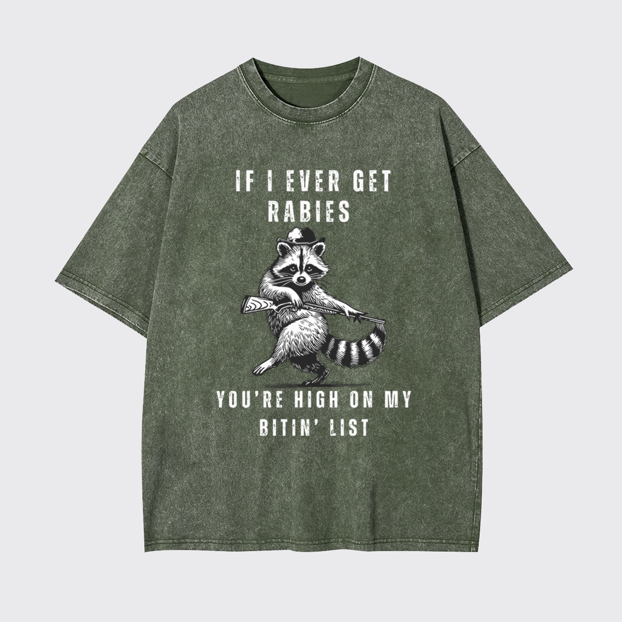 Funny Raccoon If I Ever Get Rabies Garment-dye Tees