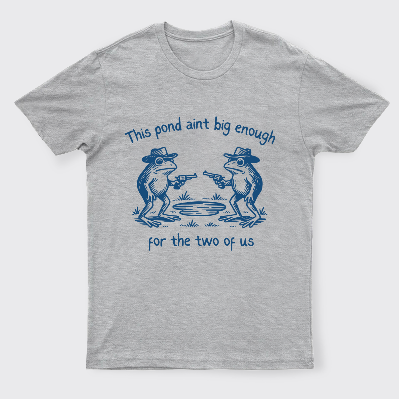 Funny Frog-This Pond Ain't Big Enough T-Shirts