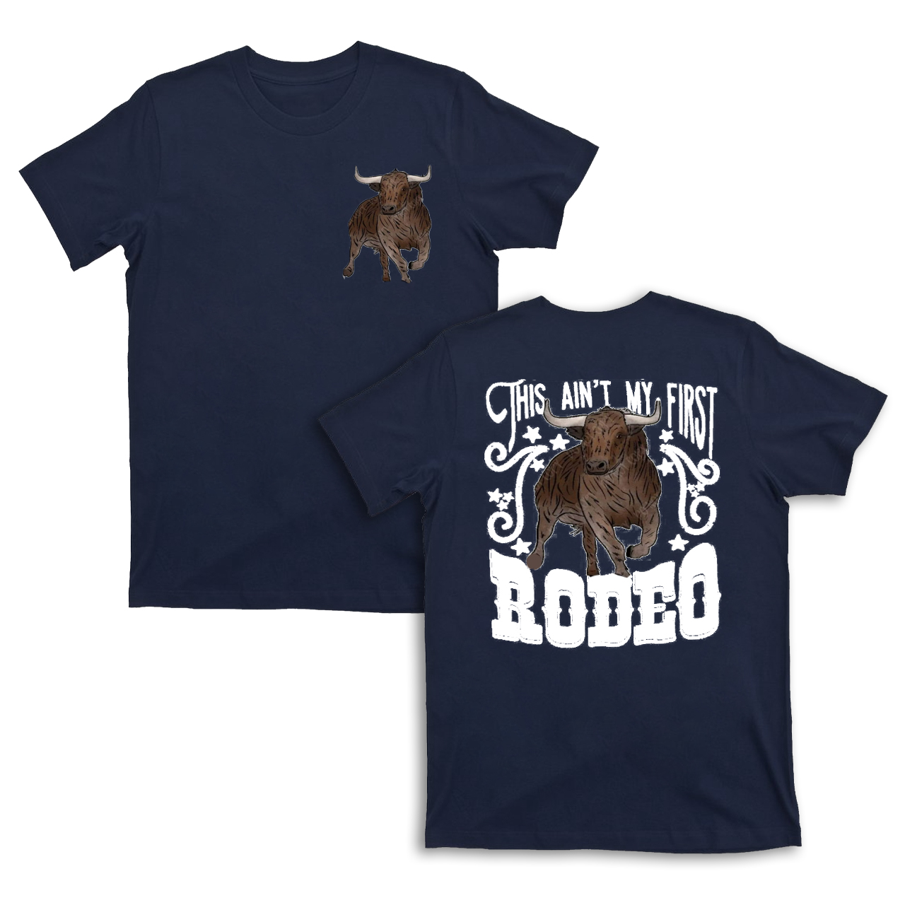 This Ain't My First Rodeo T-Shirts