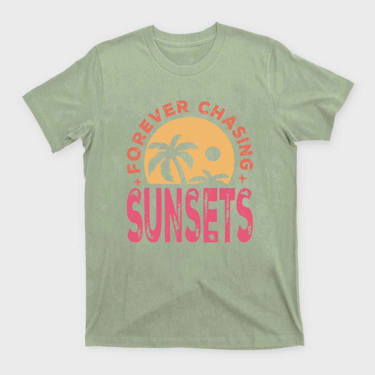 Forever Chasing Sunsets T-Shirts