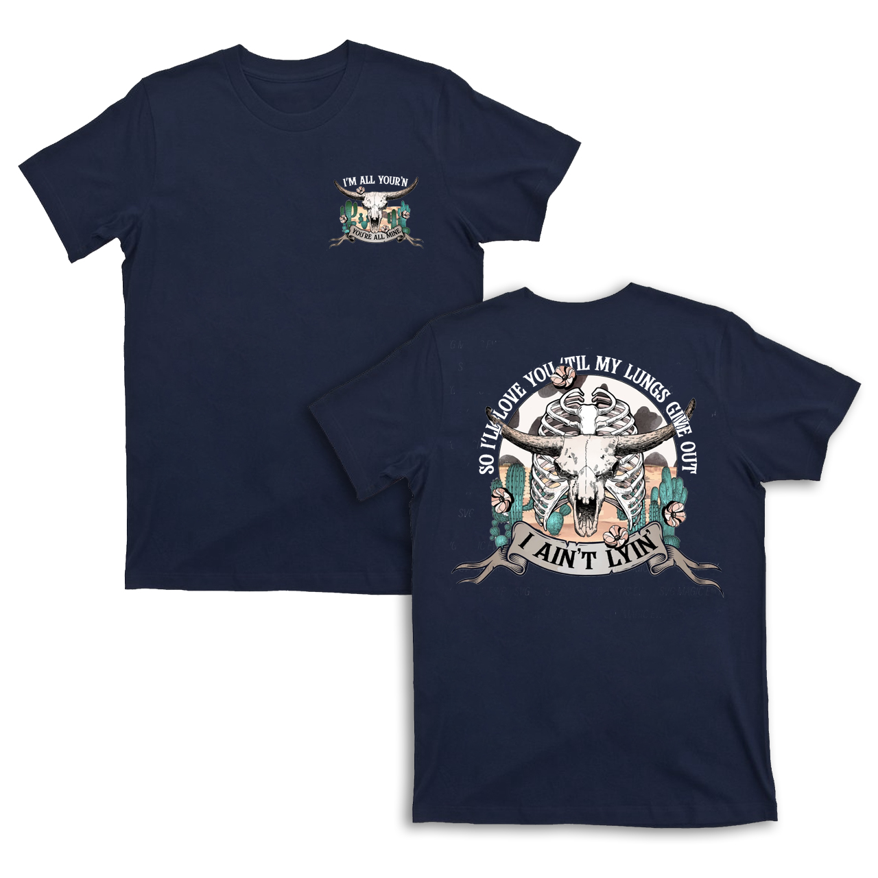 Love You Till My Lungs Give Out I Ain't Lyin T-Shirts