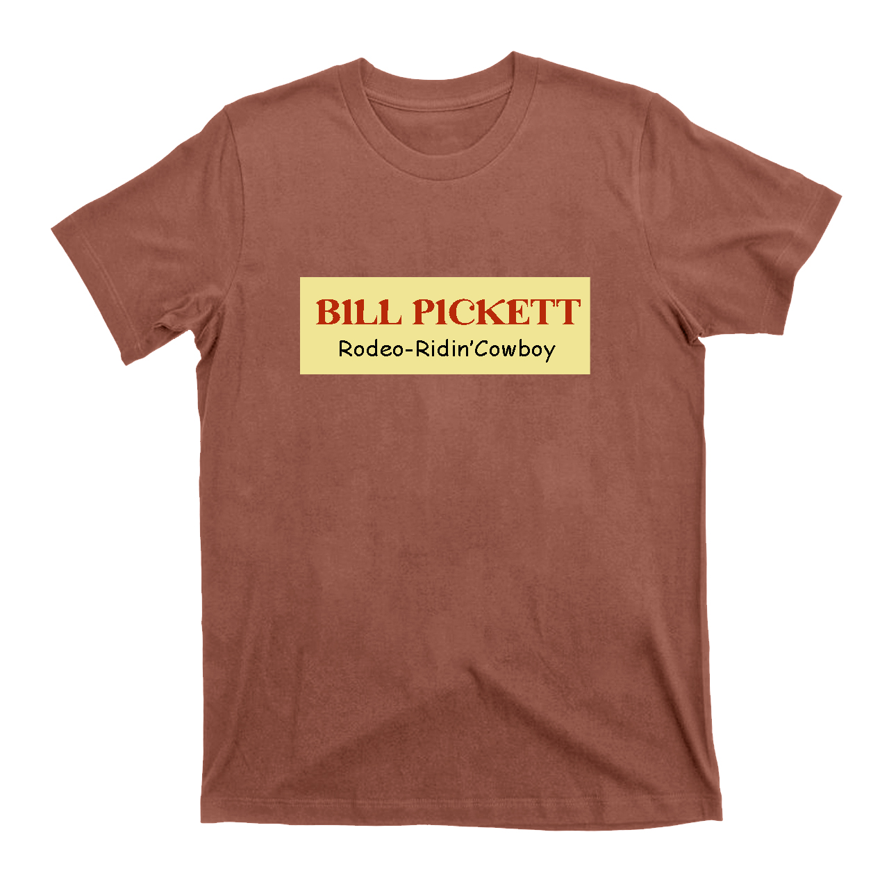 Bill Pickett: Rodeo-Ridin' Cowboy T-Shirts