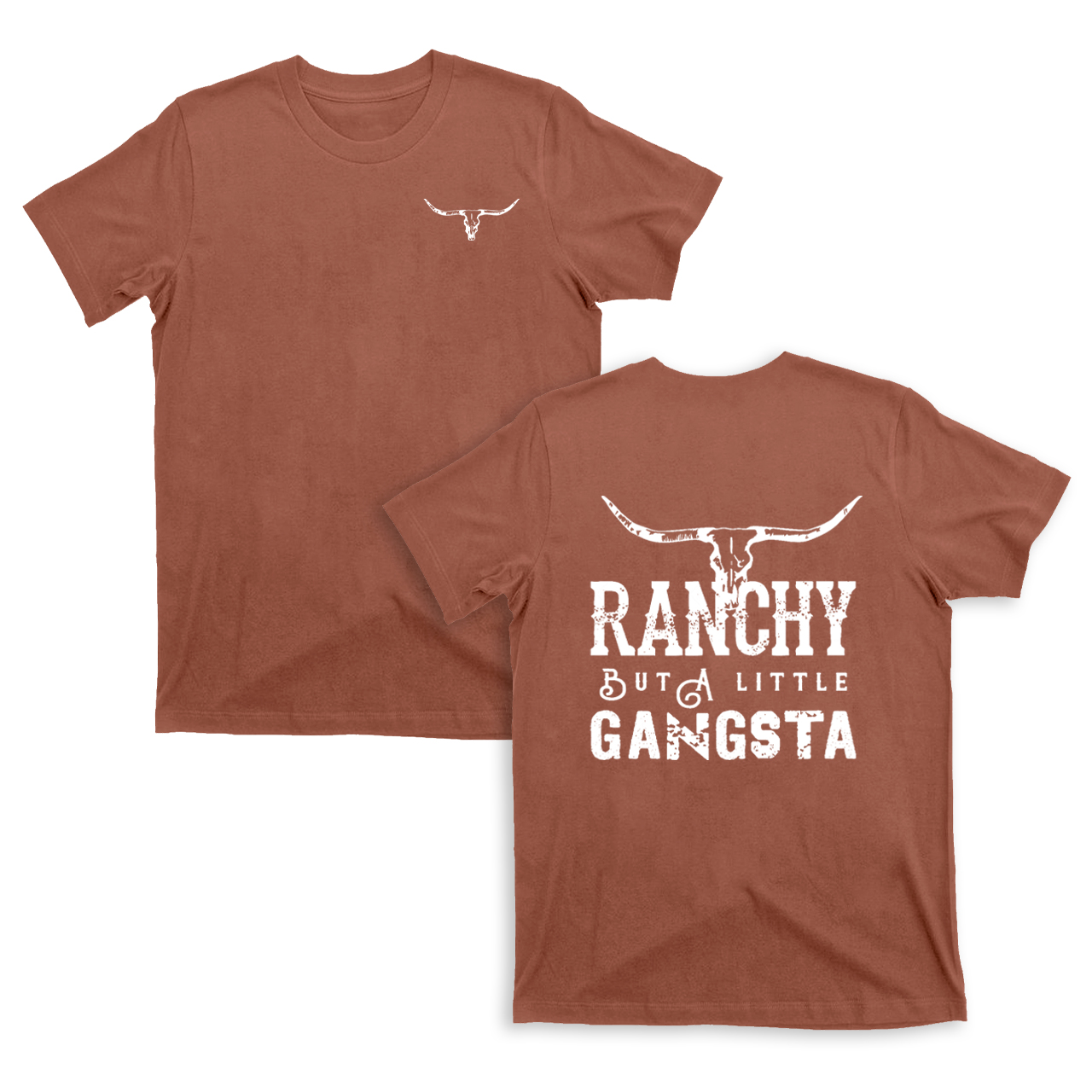 Ranchy But A Little Gansta T-Shirts