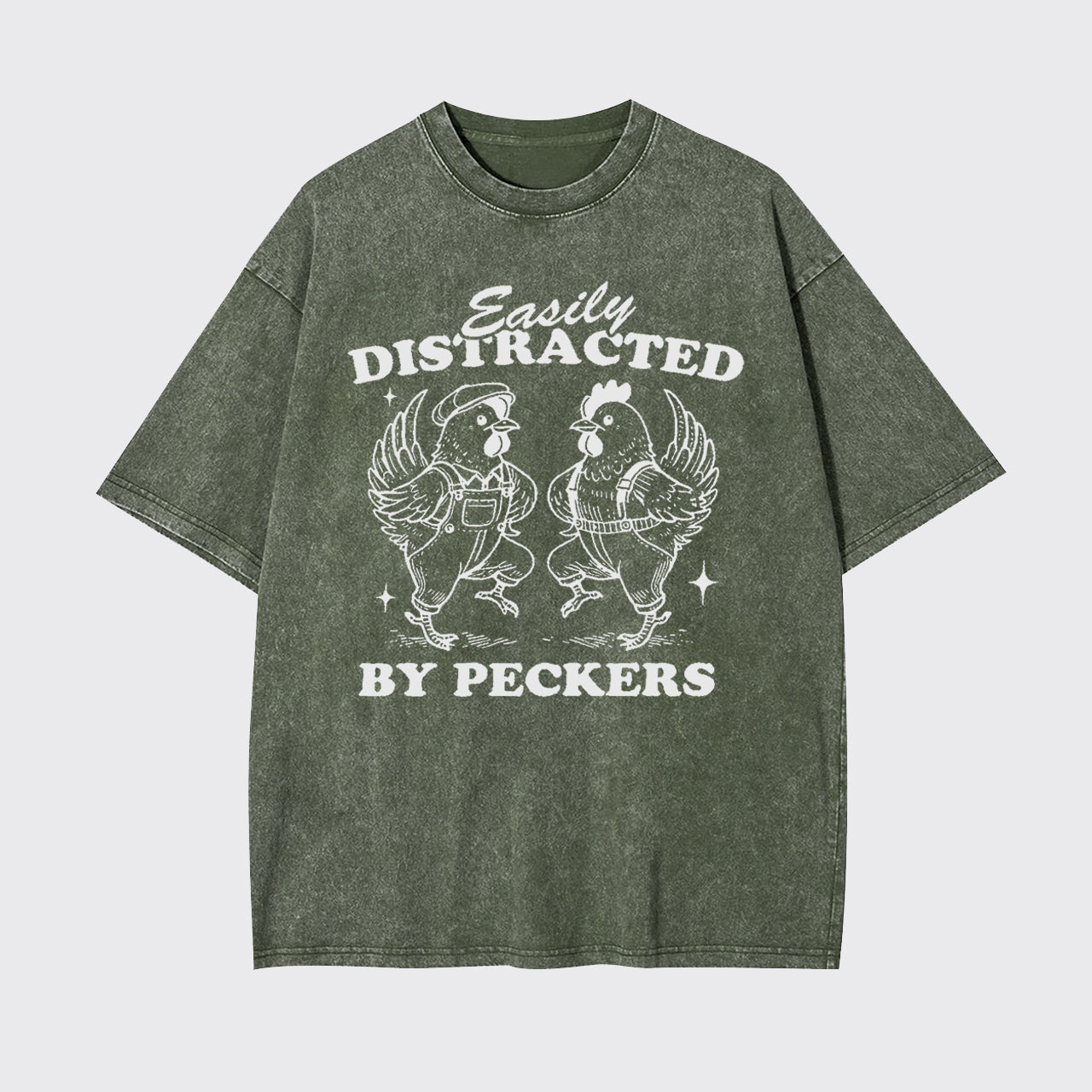 Easily Distracted By Peckers Funny Chicken Garment-dye Tees