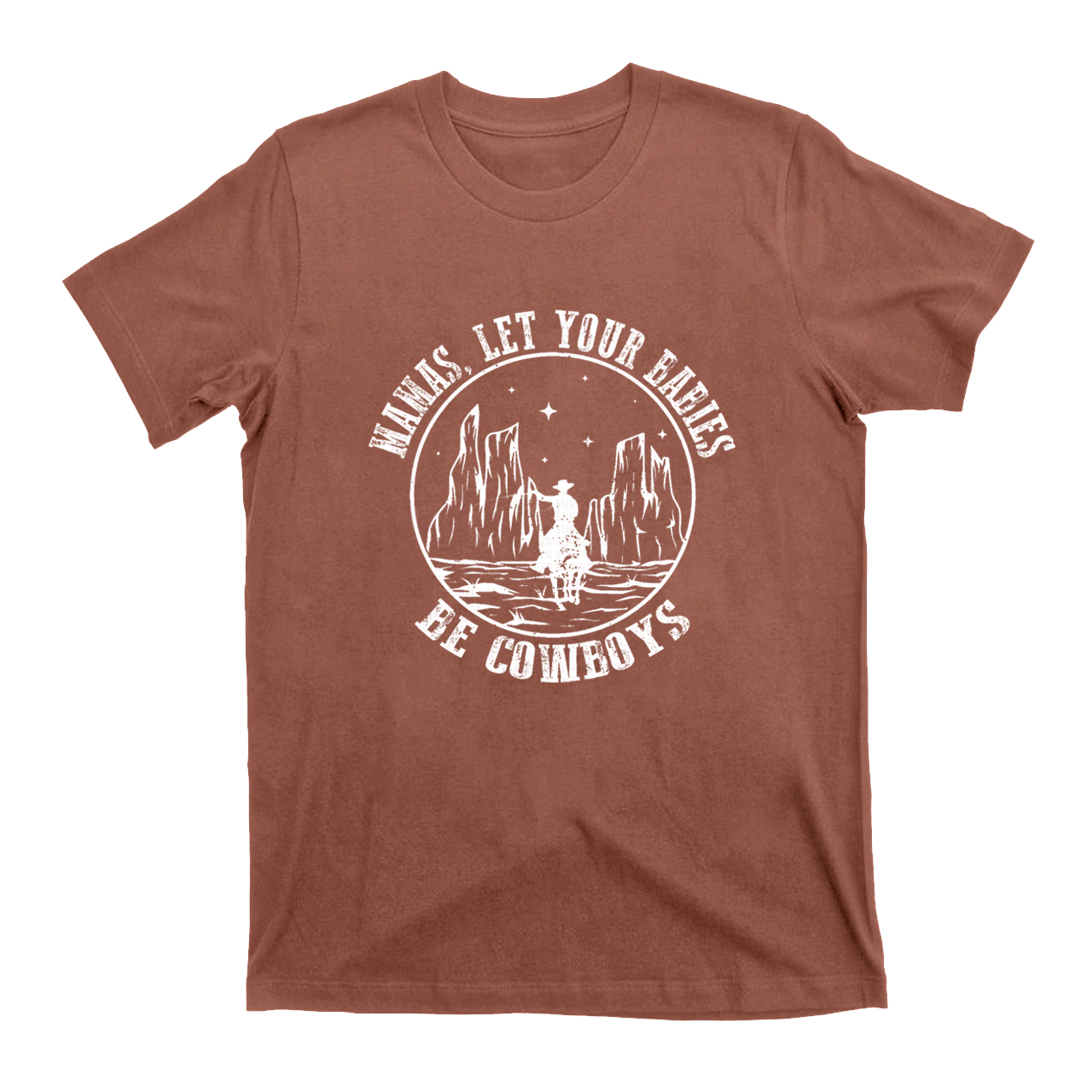Mamas，Let Your Babies Be Cowboys T-Shirts