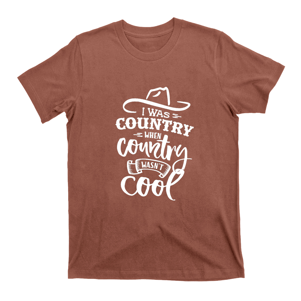 I Was Country When Country Wasn't Cool T-Shirts