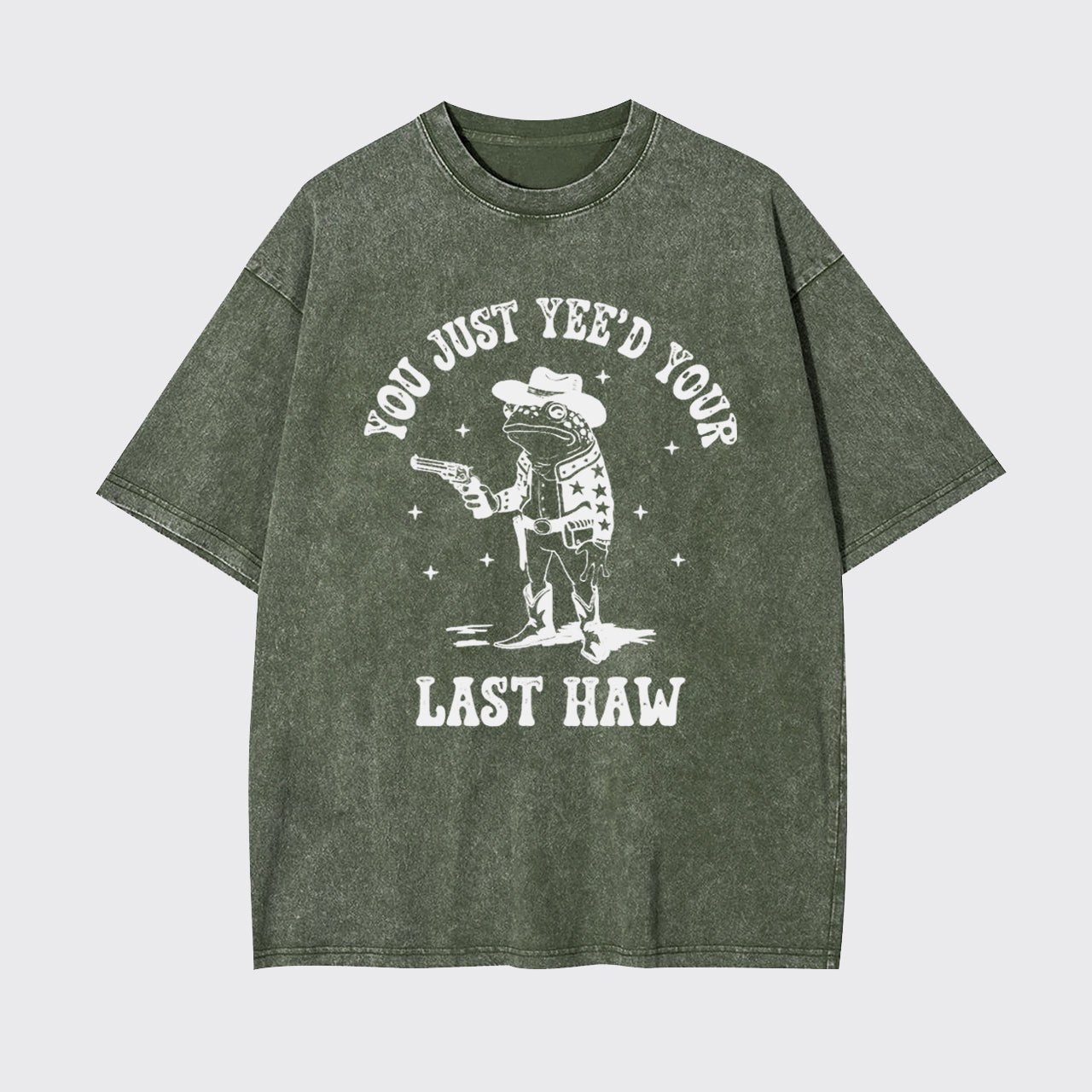Funny Frog You Just Yee'd Your Last Haw Garment-dye Tees
