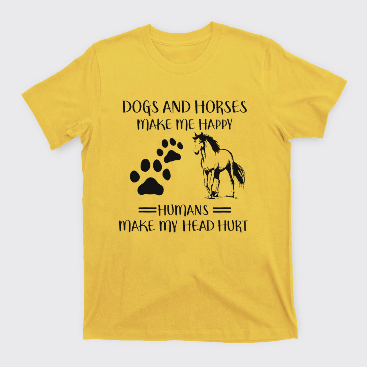 Dogs And Horses Make Me Happy T-Shirts