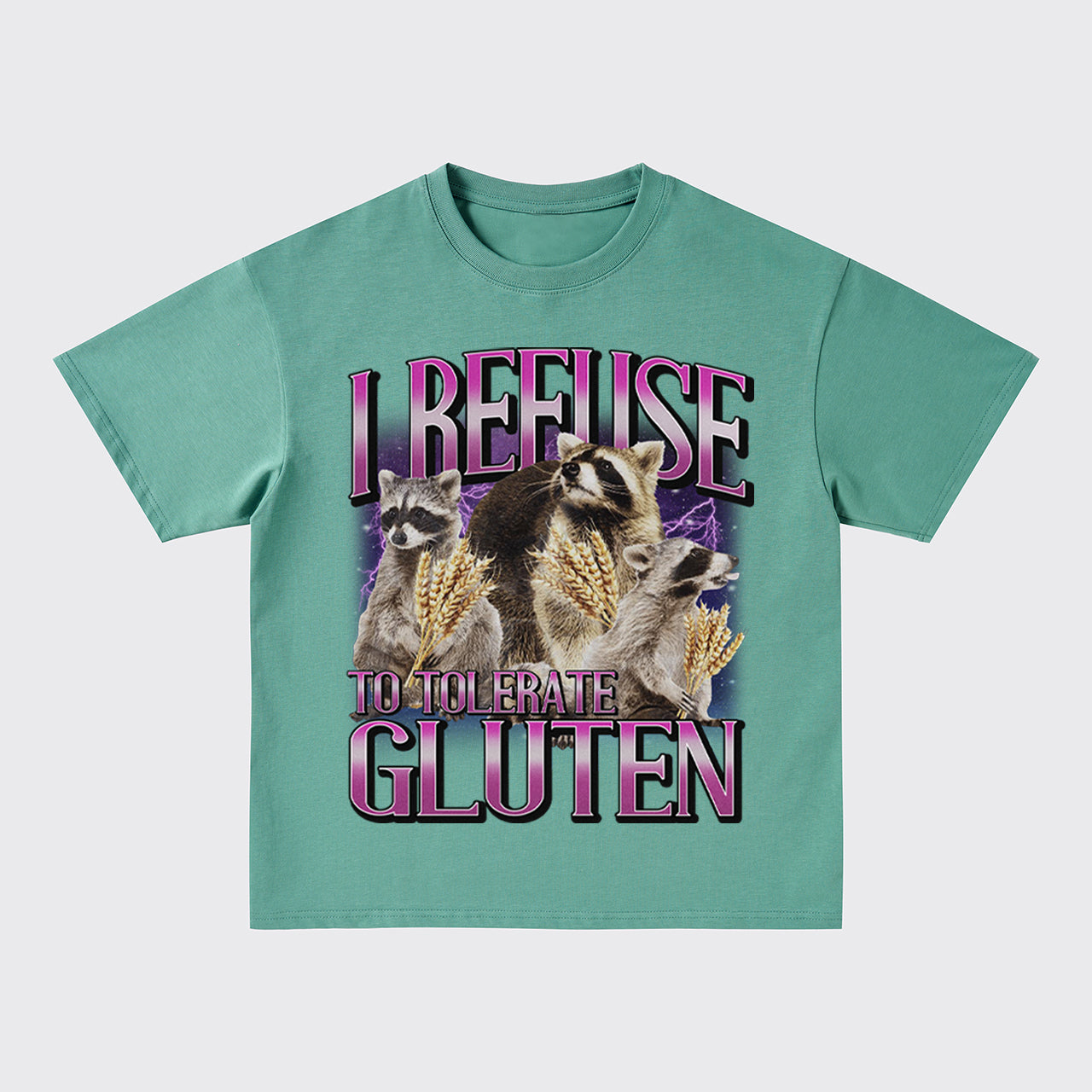 I Refuse To Tolerate Gluten Oversize T-Shirts