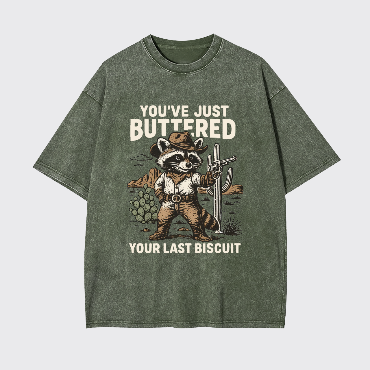 Cowboy Raccoon-You've Just Buttered Your Last Garment-dye Tees