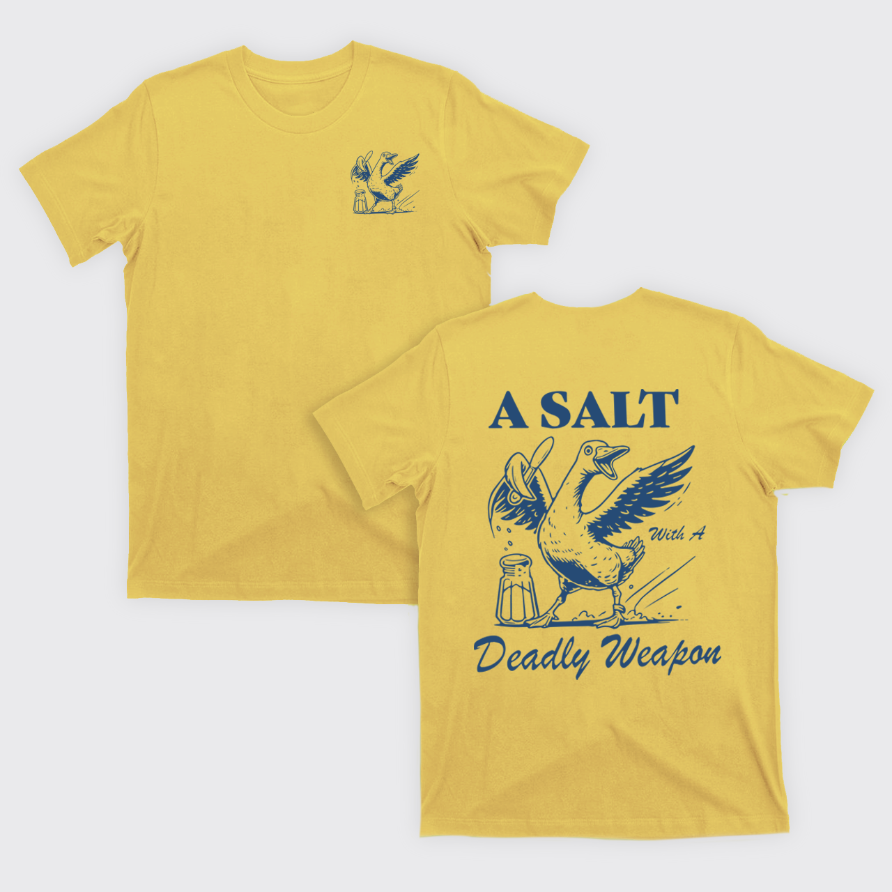 Snarky Sayings-A Salt With A Deadly Weapon T-Shirts
