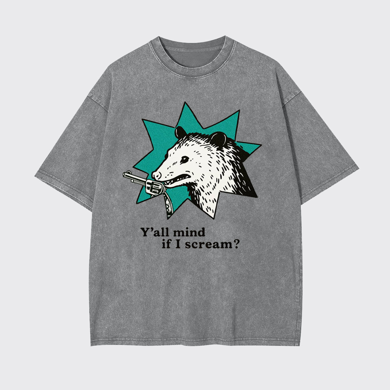 Y'all Mind If I Scream Garment-dye Tees