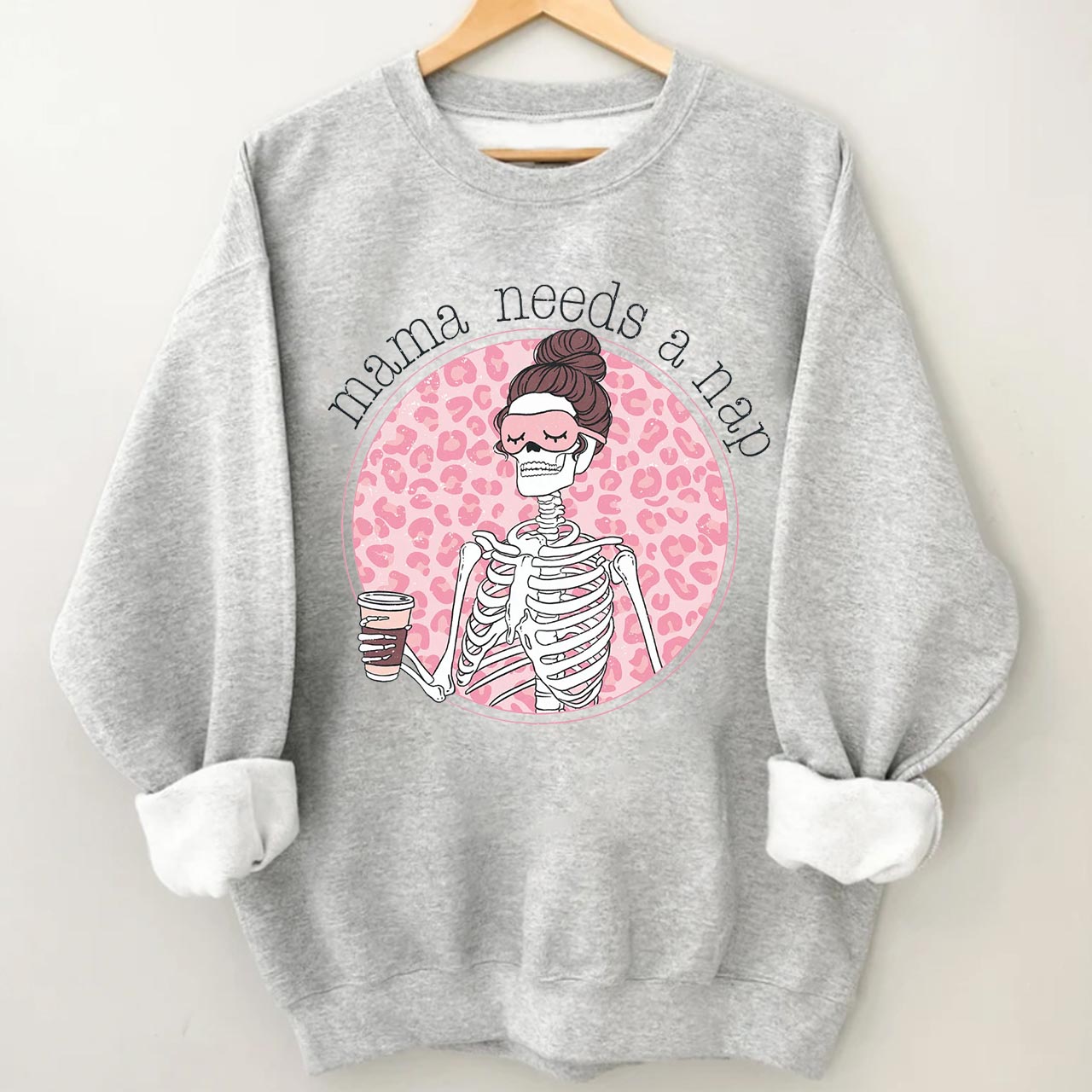 Mama Needs A Nap Sweatshirt