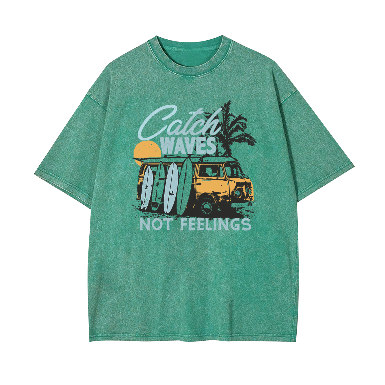 Catch Waves Not Feelings Garment-dye Tees
